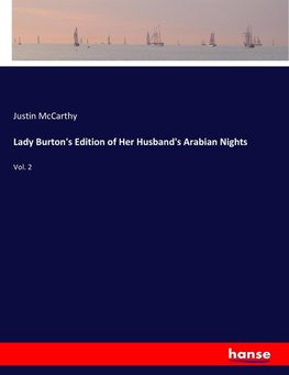 Lady Burton's Edition of Her Husband's Arabian Nights