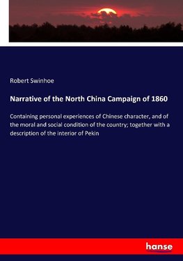 Narrative of the North China Campaign of 1860