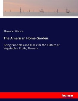 The American Home Garden