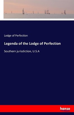 Legenda of the Lodge of Perfection