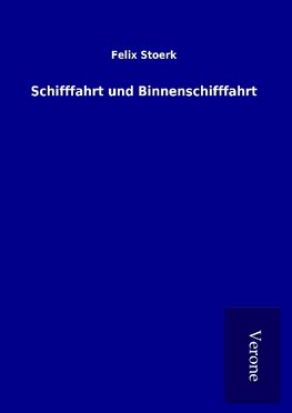 Schifffahrt und Binnenschifffahrt