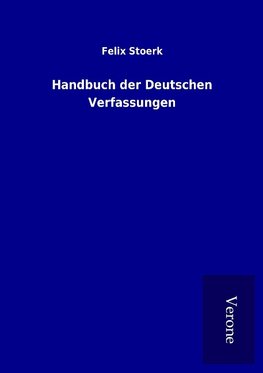 Handbuch der Deutschen Verfassungen