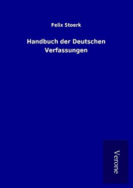 Handbuch der Deutschen Verfassungen