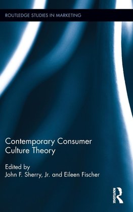 Contemporary Consumer Culture Theory