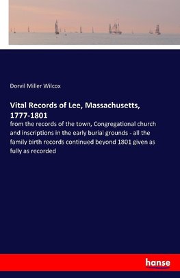 Vital Records of Lee, Massachusetts, 1777-1801