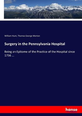 Surgery in the Pennsylvania Hospital