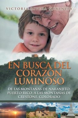 En busca del corazón luminoso