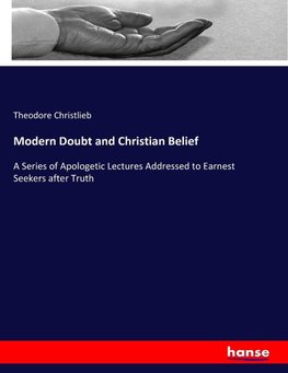 Modern Doubt and Christian Belief