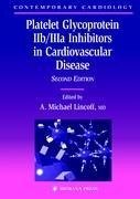 Platelet Glycoprotein IIb/IIIa Inhibitors in Cardiovascular Disease