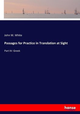 Passages for Practice in Translation at Sight