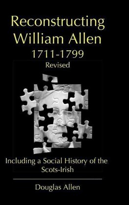 Reconstructing William Allen 1711-1799 (Revised)