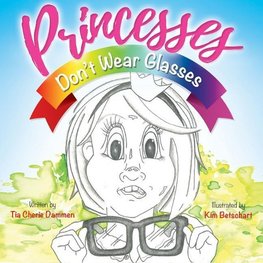 Princesses Don't Wear Glasses