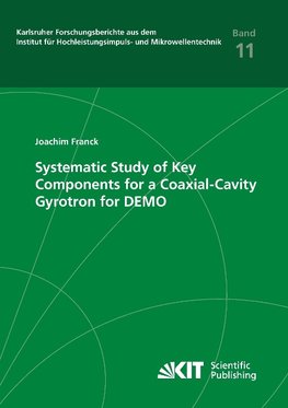 Systematic Study of Key Components for a Coaxial-Cavity Gyrotron for DEMO