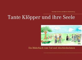 Tante Klöpper und ihre Seele