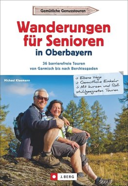 Wanderungen für Senioren in Oberbayern