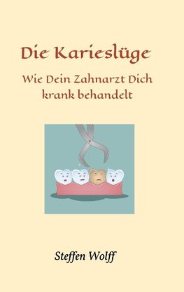 Die Karieslüge