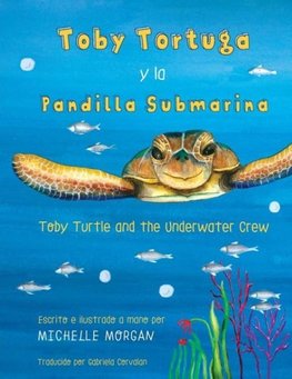 Toby Turtle and the Underwater Crew