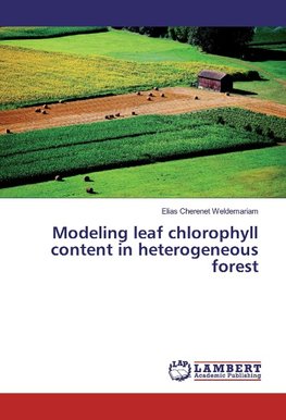 Modeling leaf chlorophyll content in heterogeneous forest