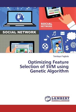 Optimizing Feature Selection of SVM using Genetic Algorithm