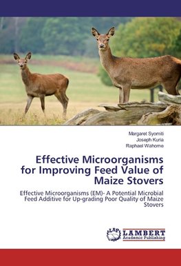 Effective Microorganisms for Improving Feed Value of Maize Stovers