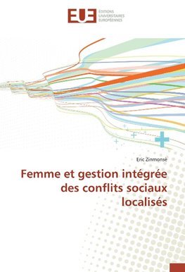 Femme et gestion intégrée des conflits sociaux localisés