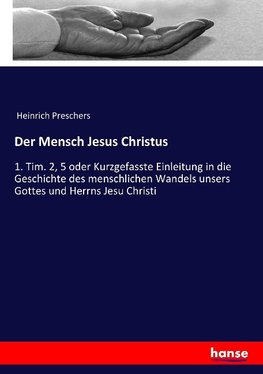 Der Mensch Jesus Christus