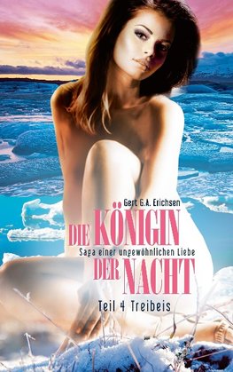 Die Königin der Nacht - Saga einer ungewöhnlichen Liebe