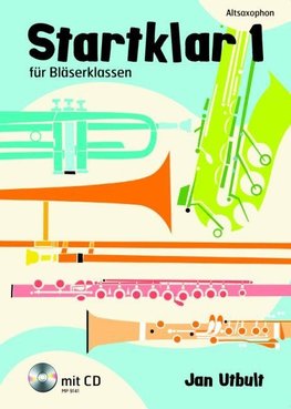 Utbult, J: Startklar 1 für Bläserklassen. Alt-Saxoph/m. CD