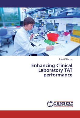 Enhancing Clinical Laboratory TAT performance