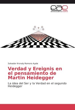 Verdad y Ereignis en el pensamiento de Martin Heidegger