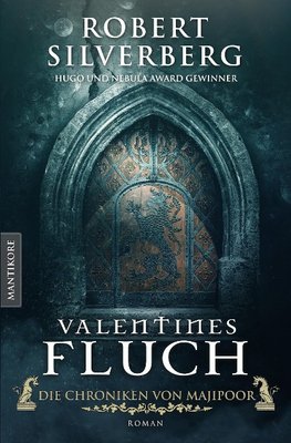 Valentines Fluch - Die Chroniken von Majipoor: Ein Klassiker des Hugo und Nebula Award Preisträger Robert Silverberg