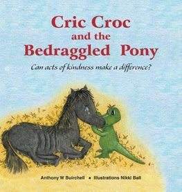 Cric Croc and the Bedraggled Pony