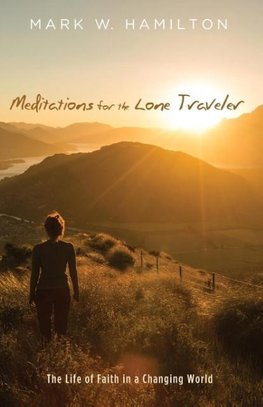 Meditations for the Lone Traveler