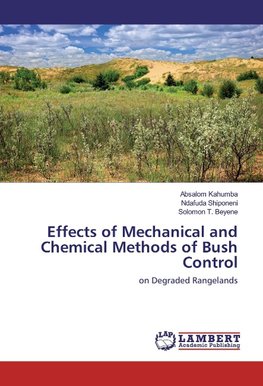 Effects of Mechanical and Chemical Methods of Bush Control