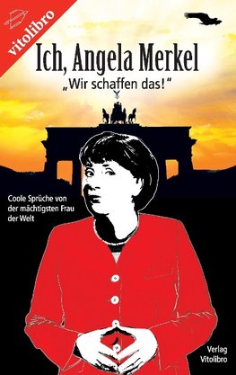 Ich, Angela Merkel