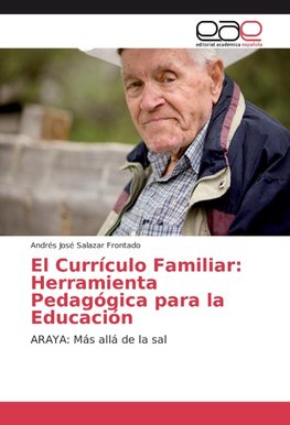 El Currículo Familiar: Herramienta Pedagógica para la Educación