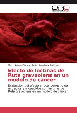 Efecto de lectinas de Ruta graveolens en un modelo de cáncer