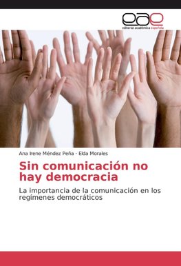 Sin comunicación no hay democracia