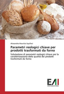 Parametri reologici chiave per prodotti trasformati da forno