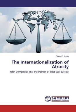 The Internationalization of Atrocity