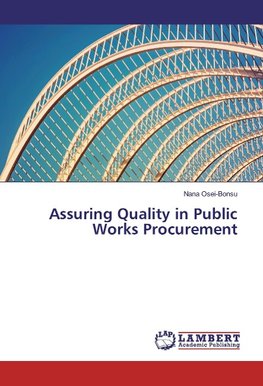 Assuring Quality in Public Works Procurement