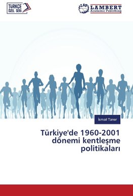 Türkiye'de 1960-2001 dönemi kentlesme politikalari