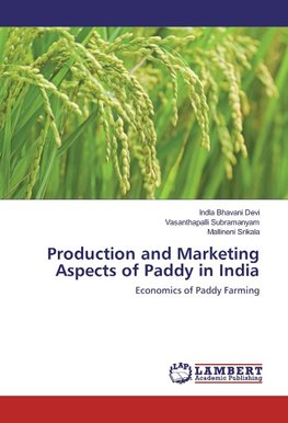 Production and Marketing Aspects of Paddy in India