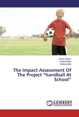 The Impact Assessment Of The Project "handball At School"