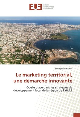 Le marketing territorial, une démarche innovante