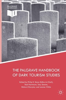 The Palgrave Handbook of Dark Tourism Studies