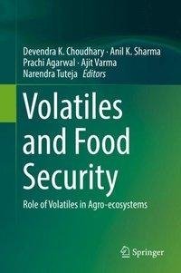 Volatiles and Food Security