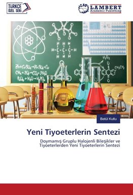 Yeni Tiyoeterlerin Sentezi