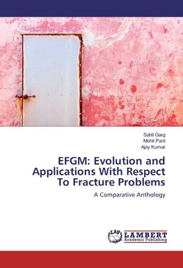 EFGM: Evolution and Applications With Respect To Fracture Problems