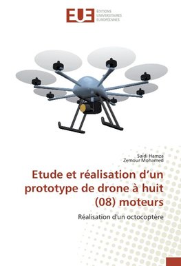 Etude et réalisation d'un prototype de drone à huit (08) moteurs